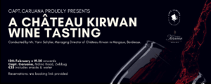 Chateau Kirwan Wine Tasting 13 February